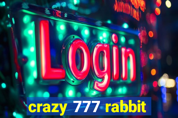 crazy 777 rabbit